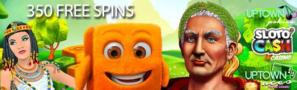 350 Free Spins & Big Bonuses at Slotocash, Uptown Aces and Uptown Pokies Casinos