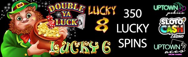 Big Bonuses and 350 Lucky Spins at Slotocash, Uptown Aces/Pokies