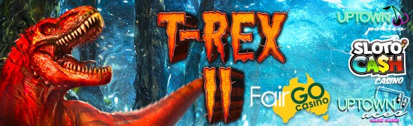 25 Free Spins on New T-Rex 2 Slot, plus more!