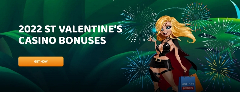 2022 St Valentines Casino Bonuses